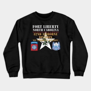 Fort Liberty North Carolina - 82nd Airborne DIvision - All American Division - SSI - DUI X 300 Crewneck Sweatshirt